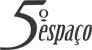5º Espaço